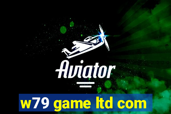 w79 game ltd com